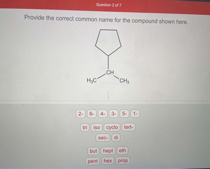 Provide the correct common name for the compound shown here